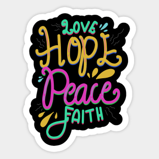 Love Hope Peace and Faith Sticker